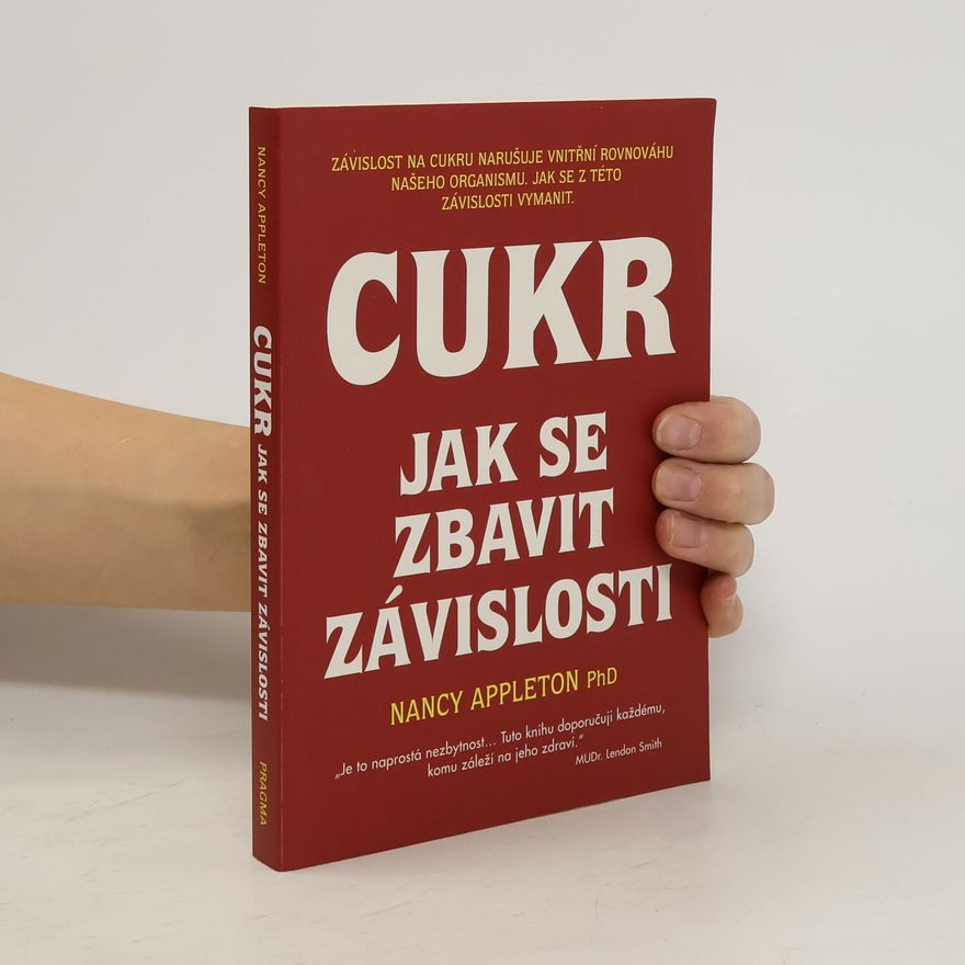 Nancy Appleton Cukr: Jak se zbavit závislosti