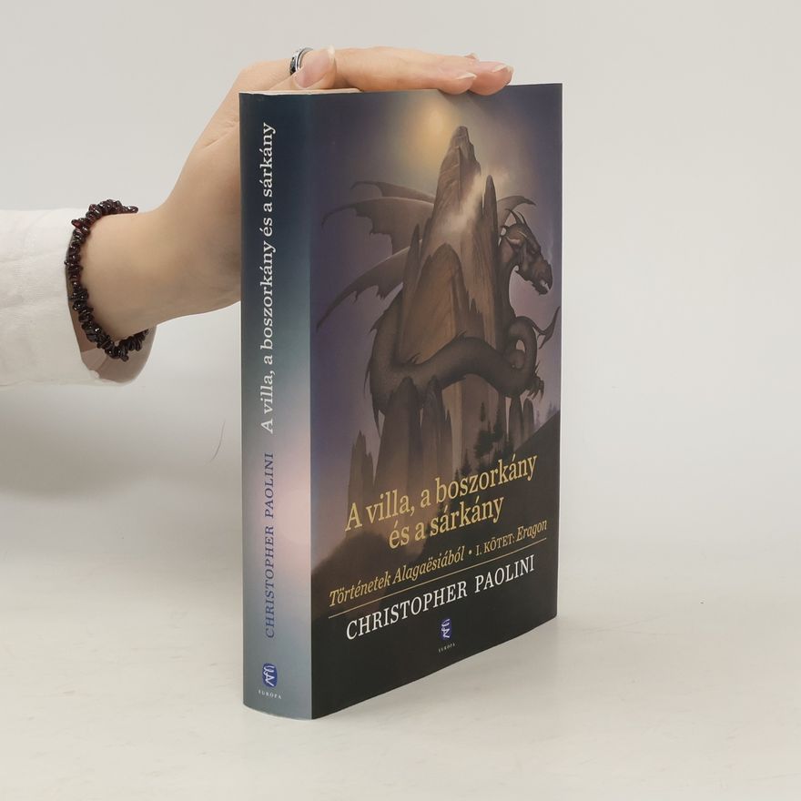 Christopher Paolini Eragon 1. A villa, a boszorkány és a sárkány
