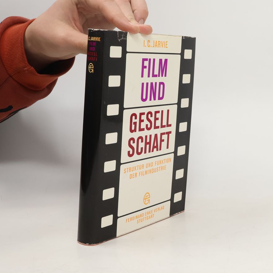 Jan C. Jarvie Film und Gesellschaft