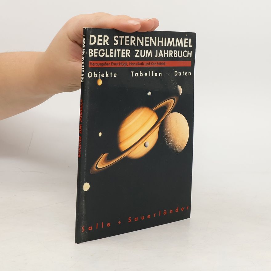 Ernst Hügli Der Sternenhimmel. Begleiter zum Jahrbuch