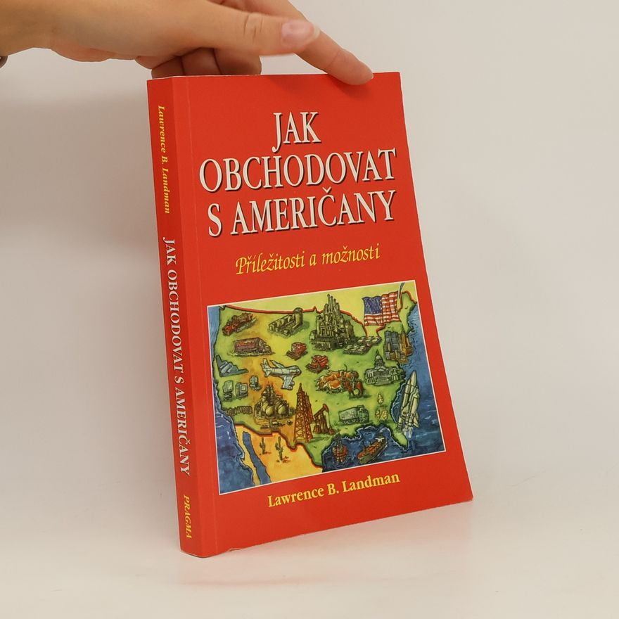 Lawrence Landmann Jak obchodovat s Američany