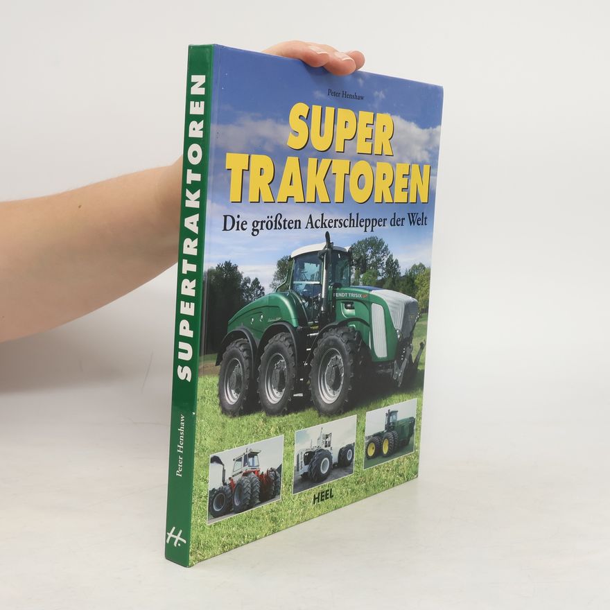 Peter Henshaw Supertraktoren