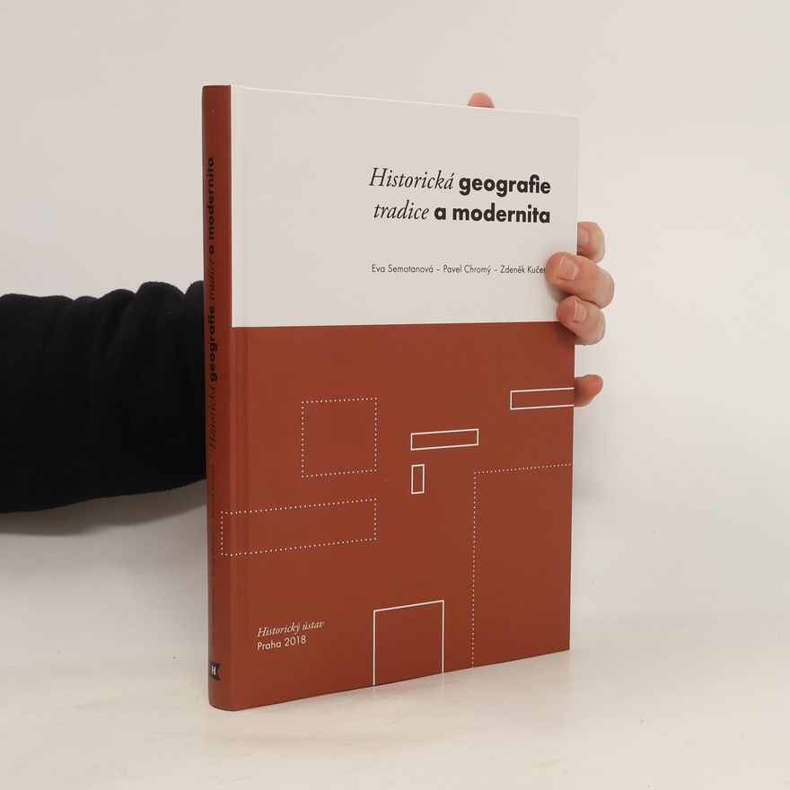 Pavel Chromý Historická geografie, tradice a modernita