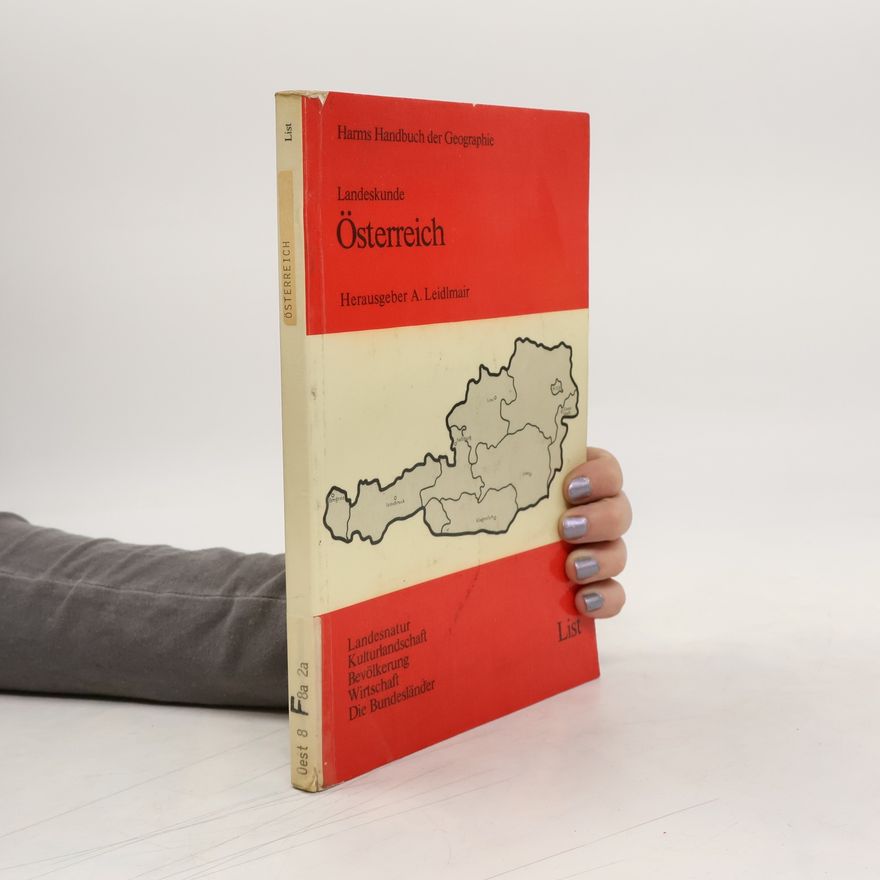 Adolf Leidlmair Harms Handbuch der Geographie. Landeskunde Österreich