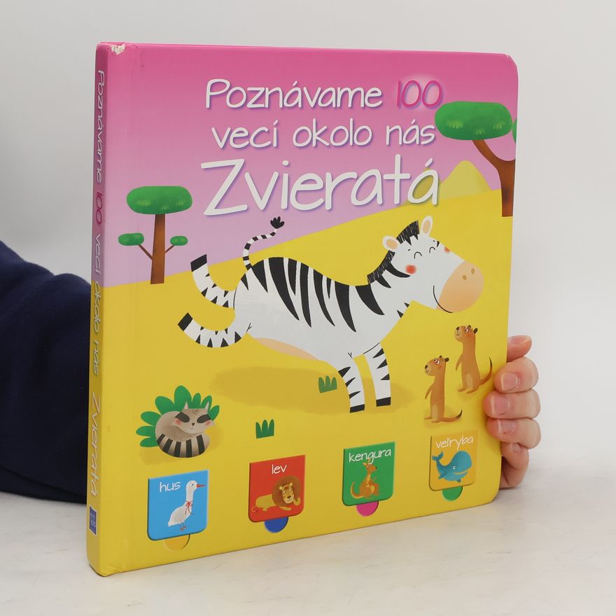 Autorenkollektiv Poznávame 100 vecí okolo nás Zvieratá