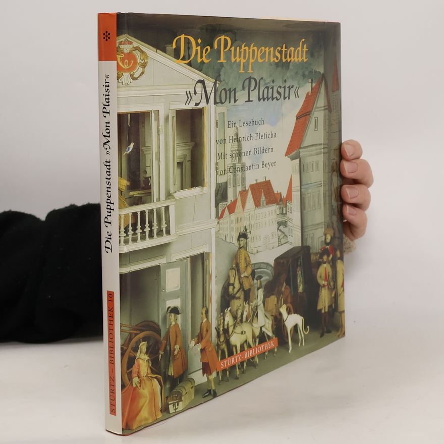 Heinrich Pleticha Die Puppenstadt "Mon Plaisir"