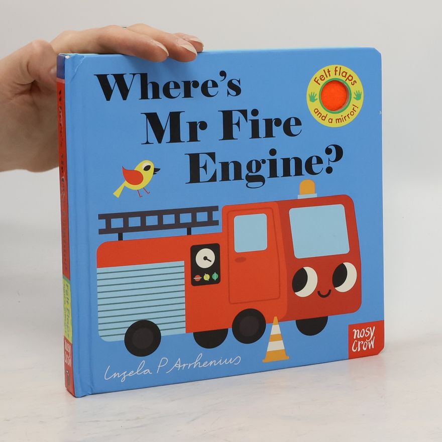 Ingela Peterson Arrhenius Where's Mr Fire Engine?