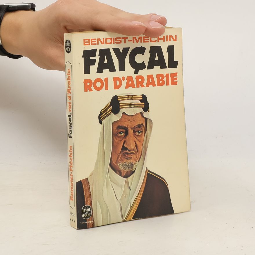 Jacques Benoist Fayçal, roi d'Arabie - Texte intégral