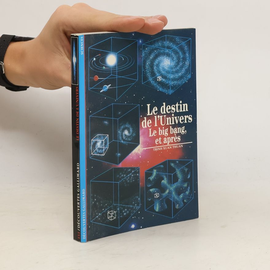 Xuan Thuan Trinh Le destin de l'univers