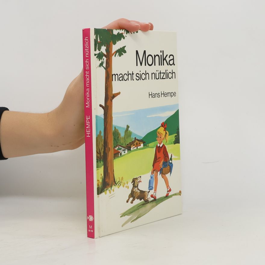 Hans Hempe Monika macht sich nützlich