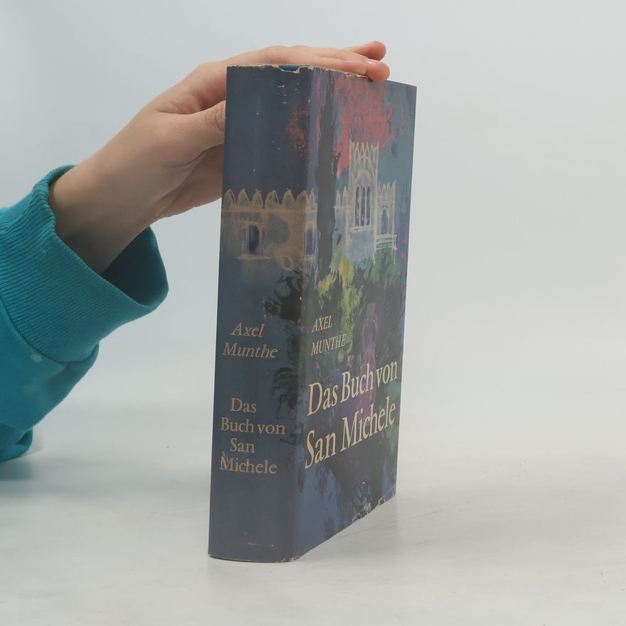 Axel Martin Fredrik Munthe Das Buch von San Michele