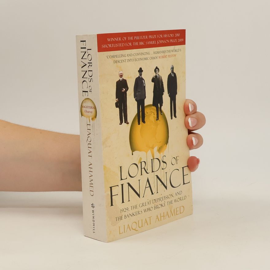 Liaquat Ahamed Lords of finance