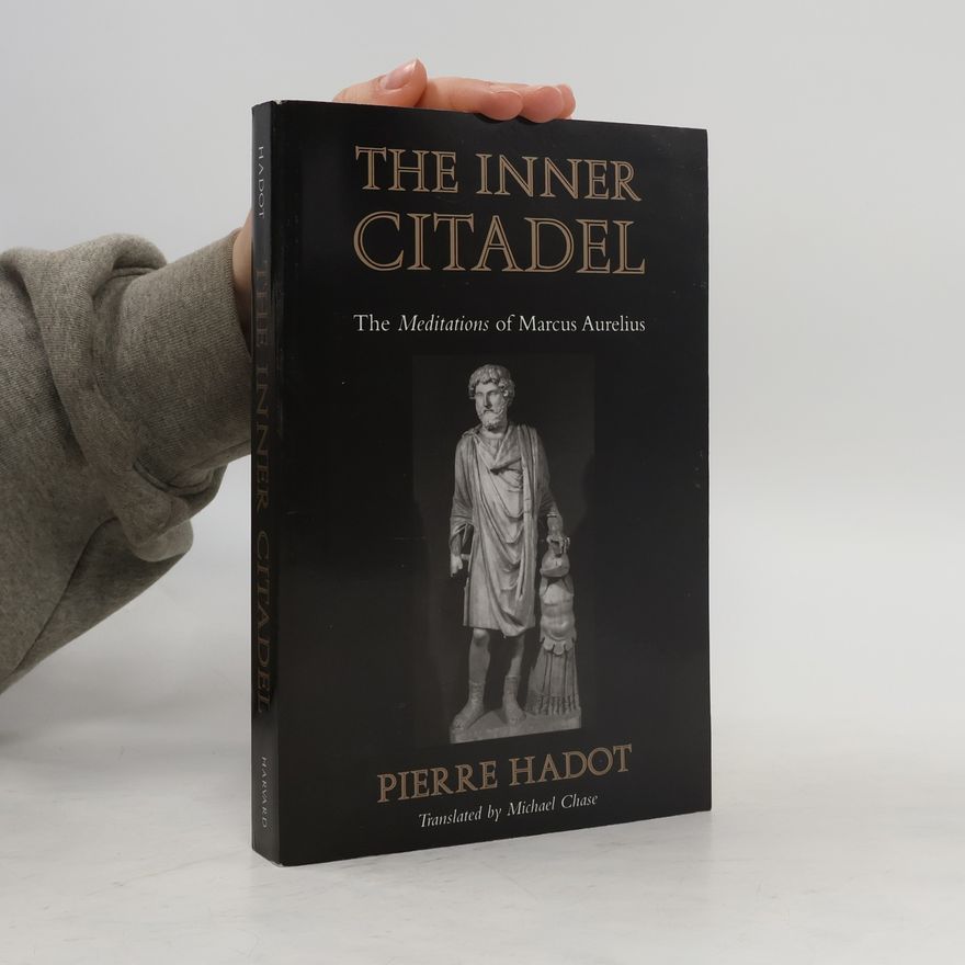 Pierre Hadot The Inner Citadel