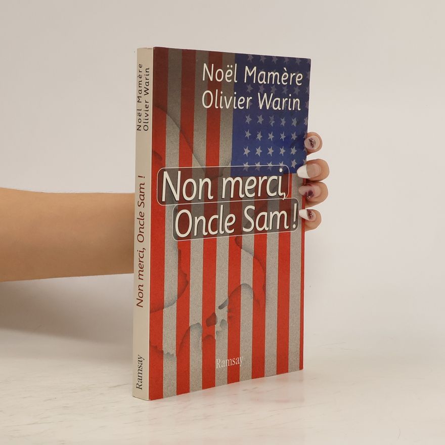 Olivier Warin Non merci, Oncle Sam