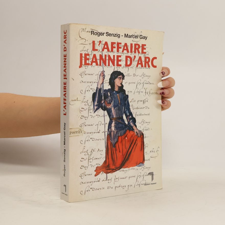 Marcel Gay L'Affaire Jeanne d'Arc