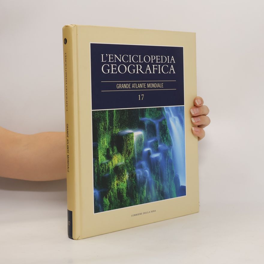 Kolektiv autorů L’enciclopedia Geografica 17: Grande Atlante Mondiale