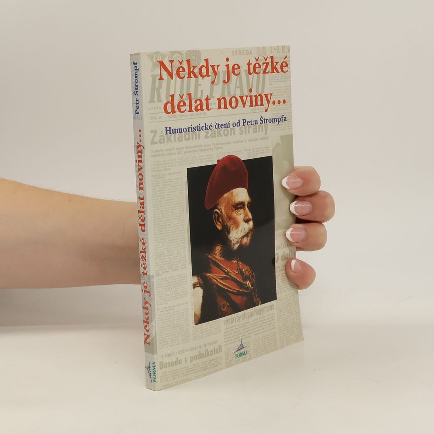 Štrompf Petr Někdy je těžké dělat noviny