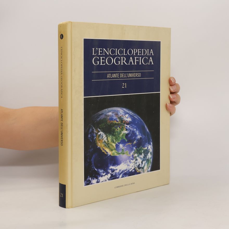 Kolektiv autorů L’enciclopedia Geografica 21: Atlante Dell’universo
