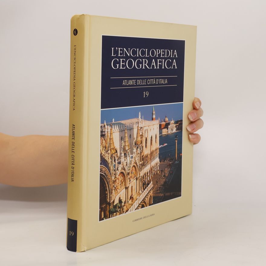 Kolektiv autorů L’enciclopedia Geografica 19: Atlante delle città D’Italia