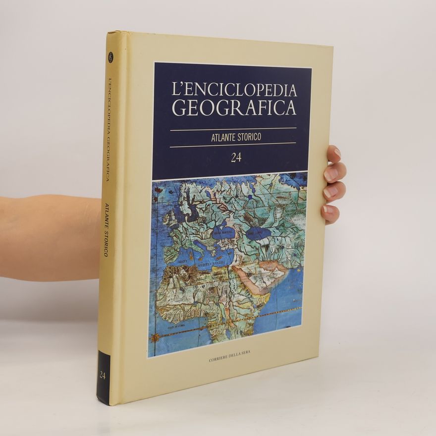 Kolektiv autorů L’enciclopedia Geografica 24: Atlante Storico