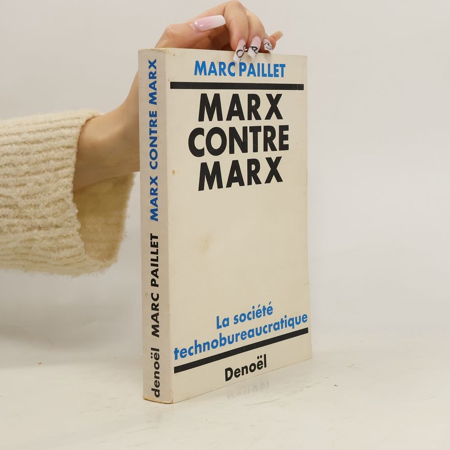 Marc Paillet Marx contre Marx