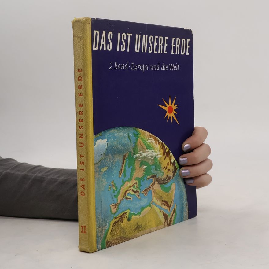 Autorenkollektiv Das ist unsere Erde 2