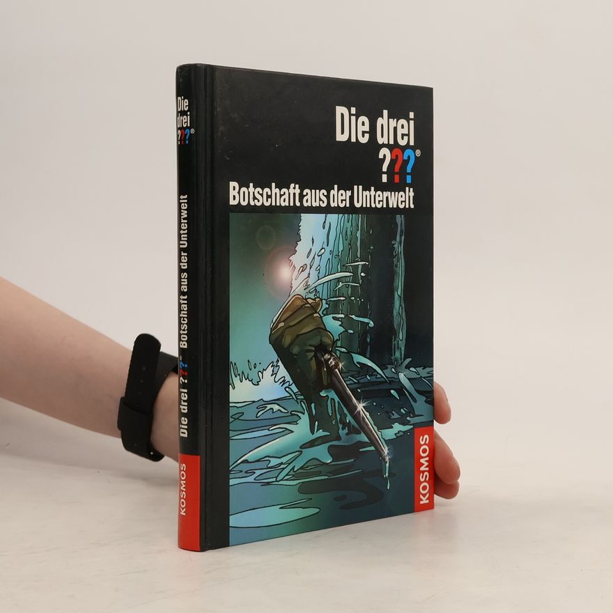Kari Erlhoff Die drei ??? - Botschaft aus der Unterwelt. Die drei Fragezeichen Band 153