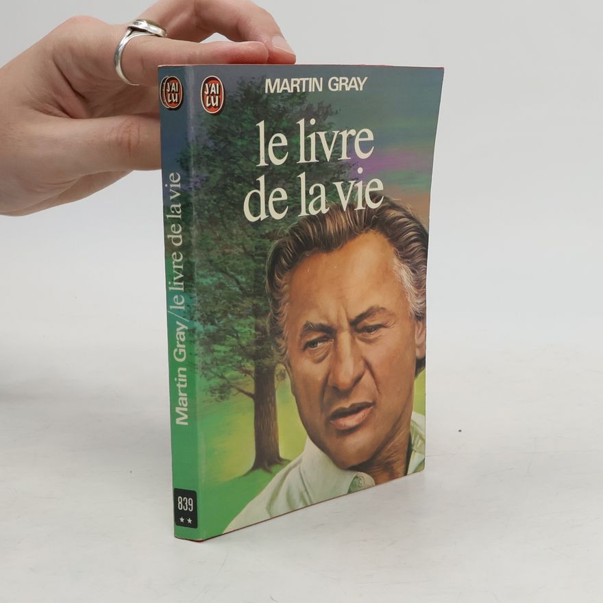 Martin Gray Le Livre de la Vie