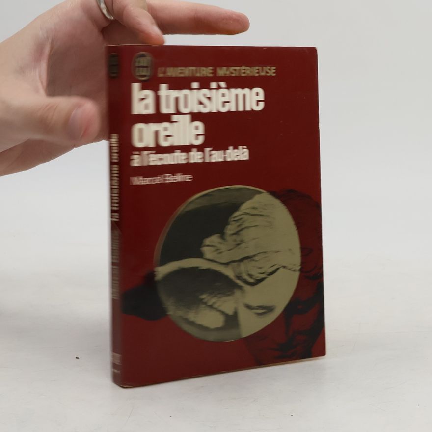 Marcel Belline La troisième oreille