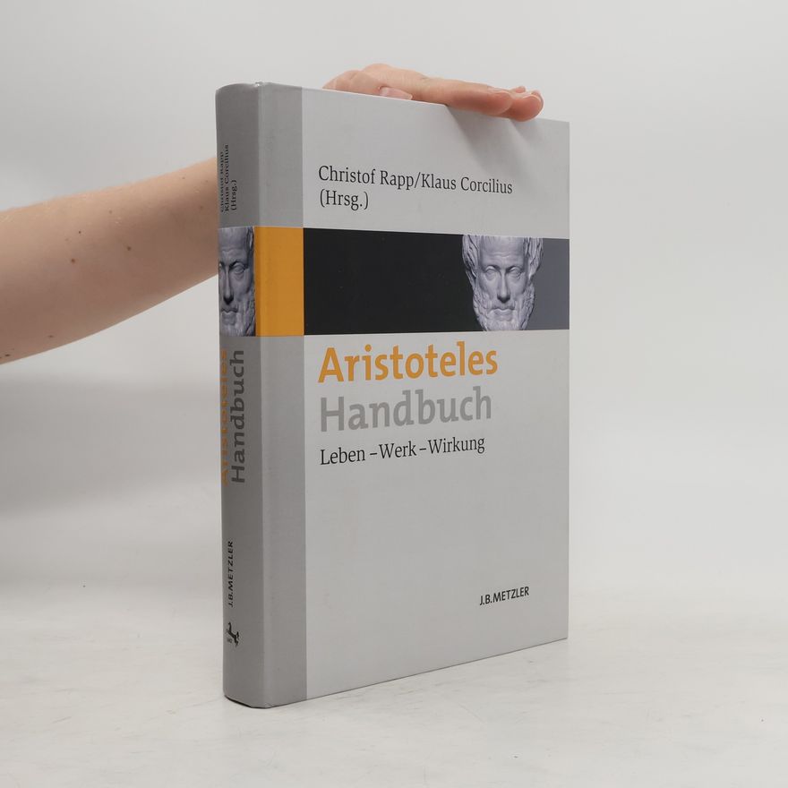 Christof Rapp Aristoteles-Handbuch