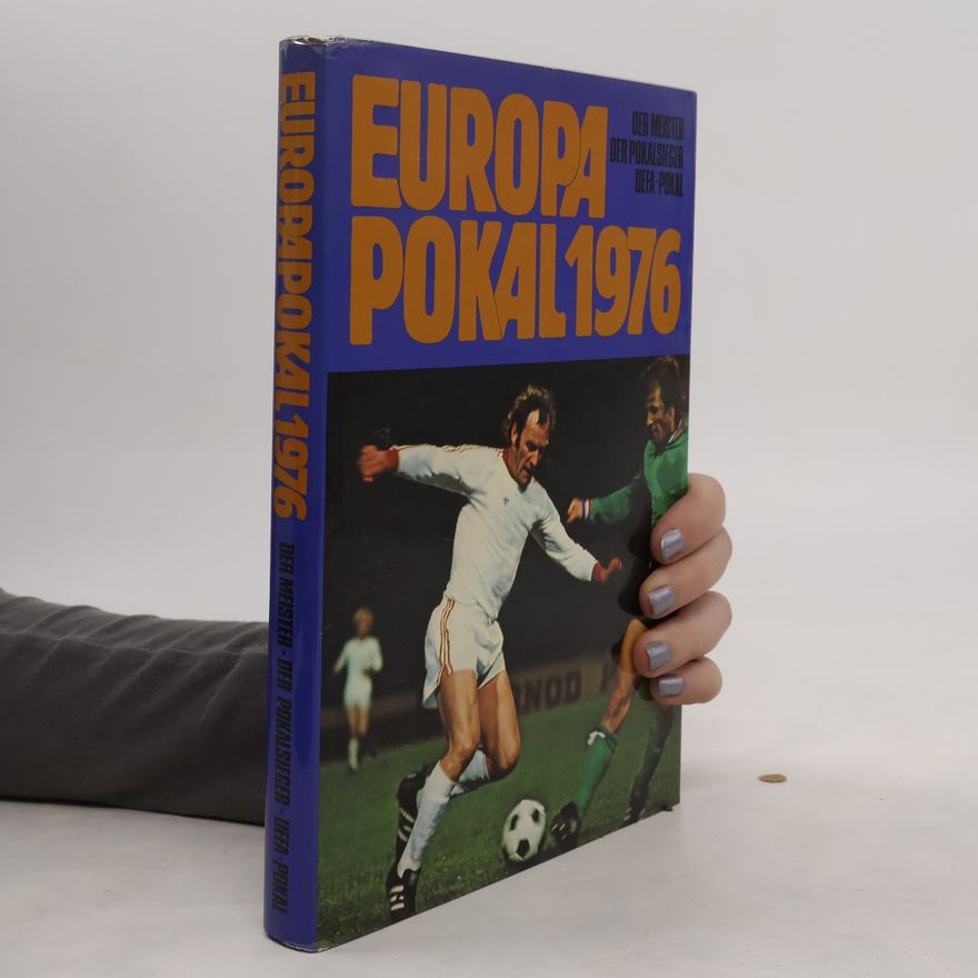 Friedebert Becker Europapokal 1976 [neunzehnhundertsechsundsiebzig] der Meister, der Pokalsieger, UEFA-Pokal, Super-Cup 1975 [neunzehnhundertfünfundsiebzig]