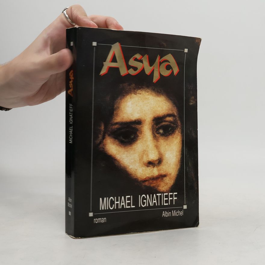 Michael Ignatieff Asya