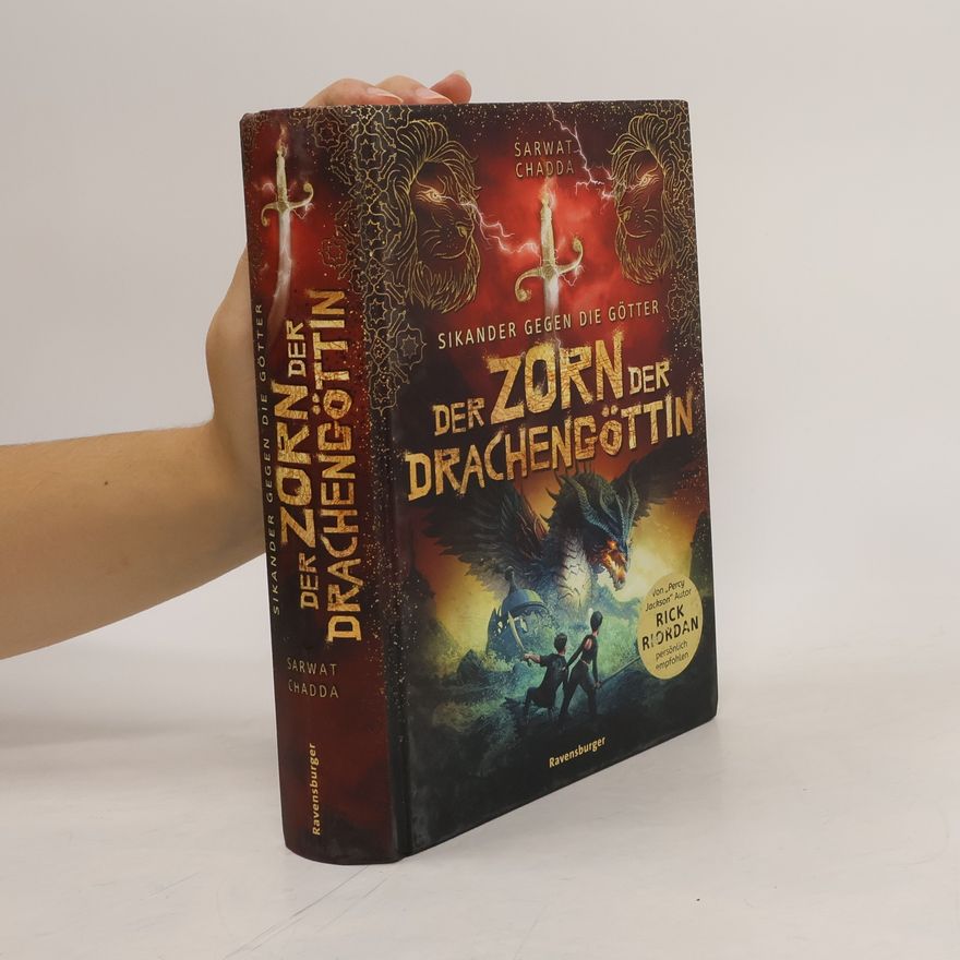 Sarwat Chadda Sikander gegen die Götter, Band 2: Der Zorn der Drachengöttin (Rick Riordan Presents)