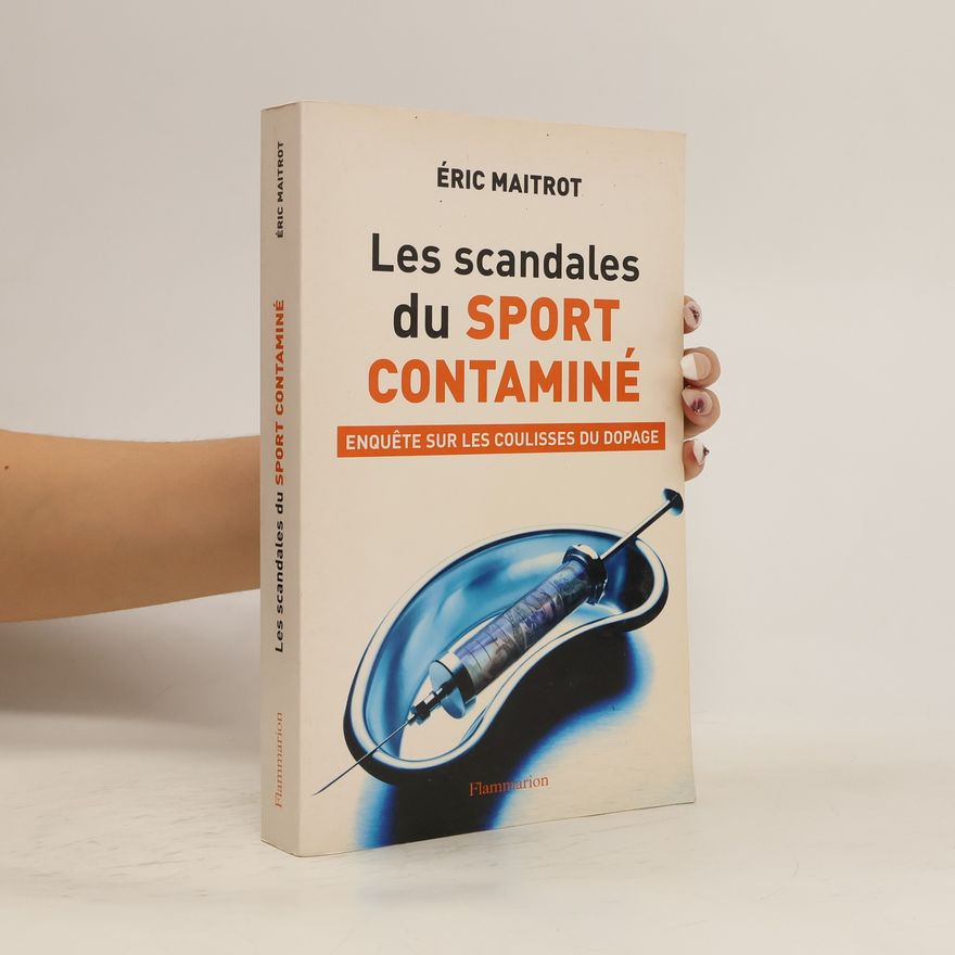 Eric Maitrot Les scandales du sport contaminé
