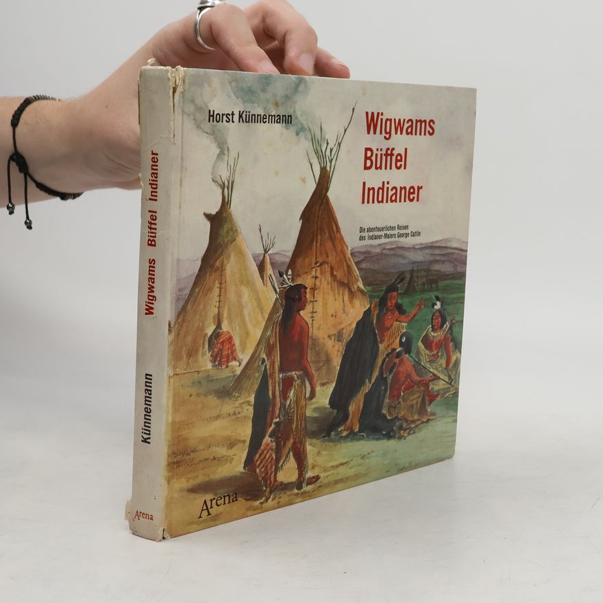 Horst Künnemann Wigwams Büffel Indianer