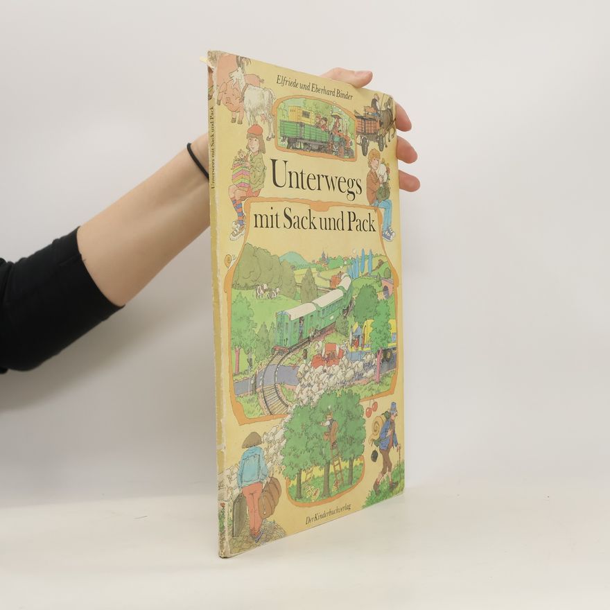 Elfriede Binder Unterwegs mit Sack und Pack