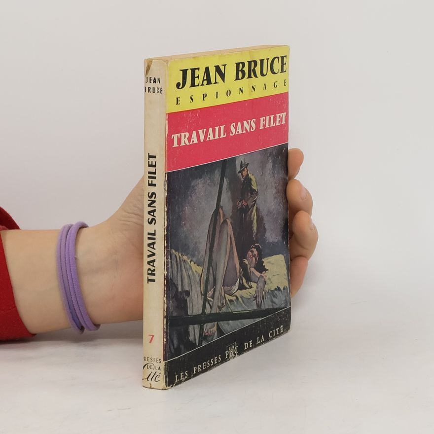 Jean Bruce Travail sans Filet