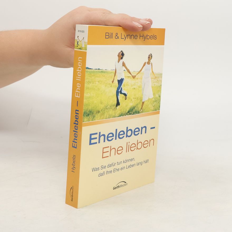 Bill Hybels Eheleben - Ehe lieben