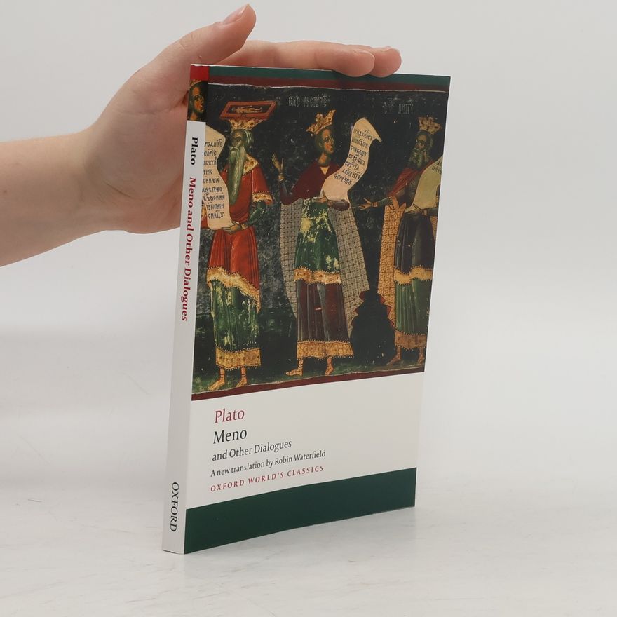 Platon Meno and Other Dialogues