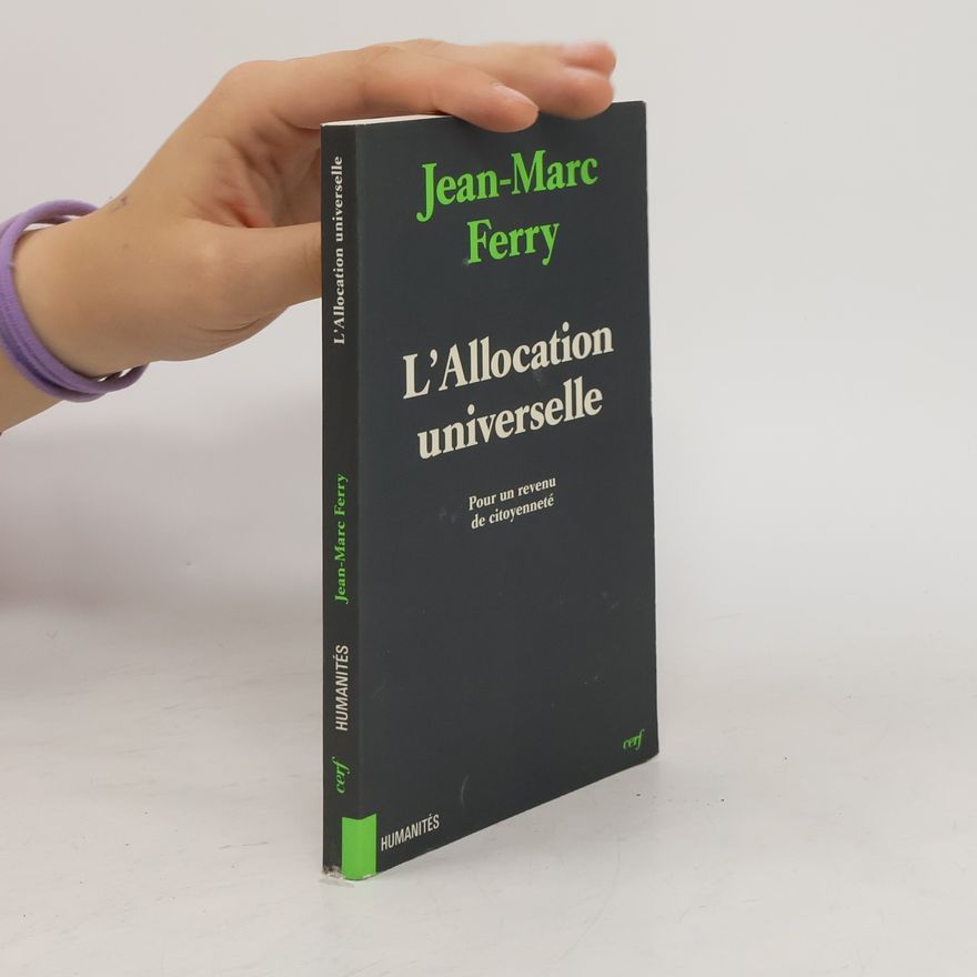 Jean Marc Ferry Humanités: L'Allocation universelle