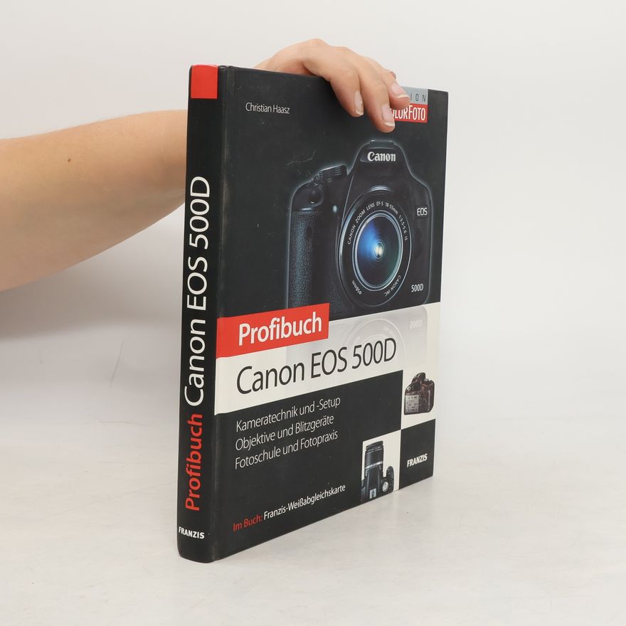 Christian Haasz Profibuch - Canon EOS 500D