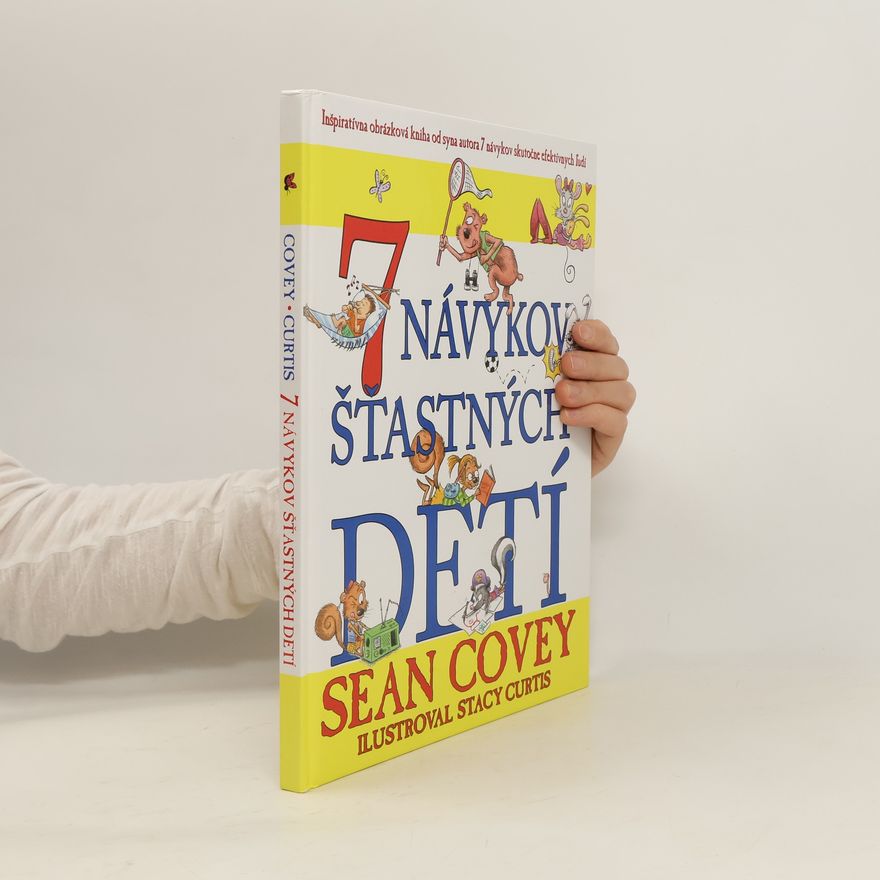 Sean Covey 7 návykov šťastných detí