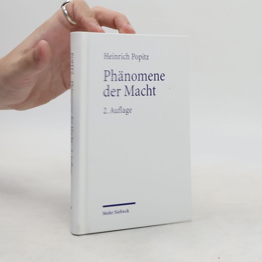 Heinrich Popitz Phänomene der Macht