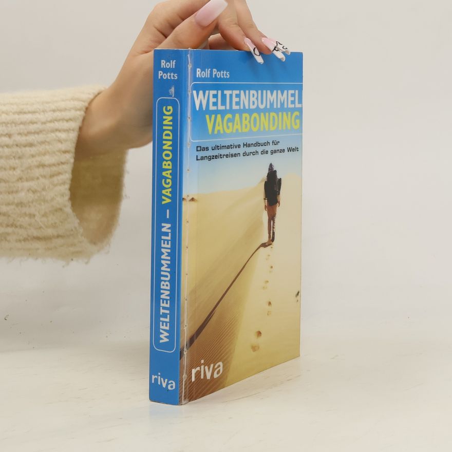 Rolf Potts Weltenbummeln