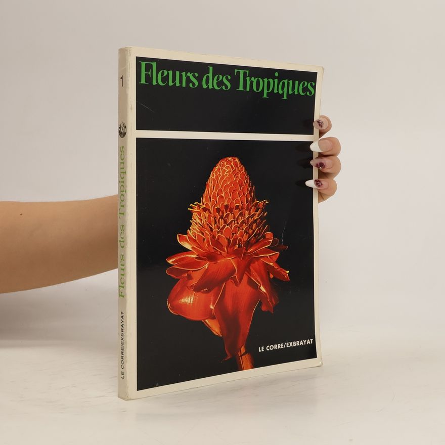 Gildas Le Corre Fleurs des tropiques