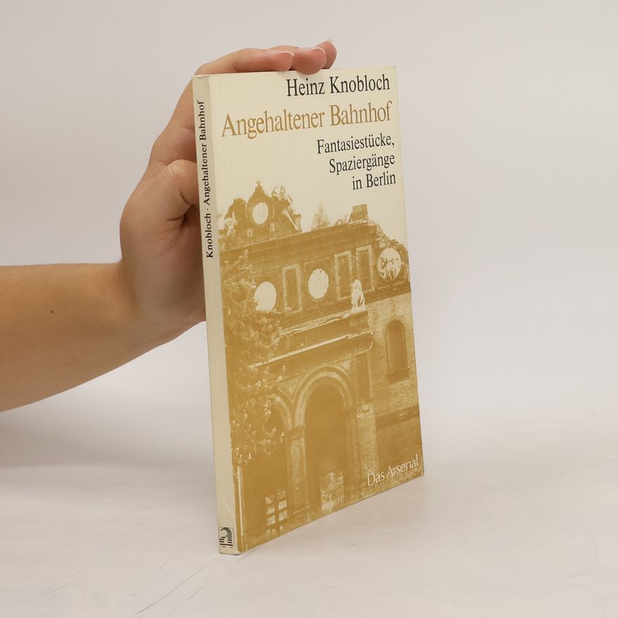 Heinz Knobloch Angehaltener Bahnhof
