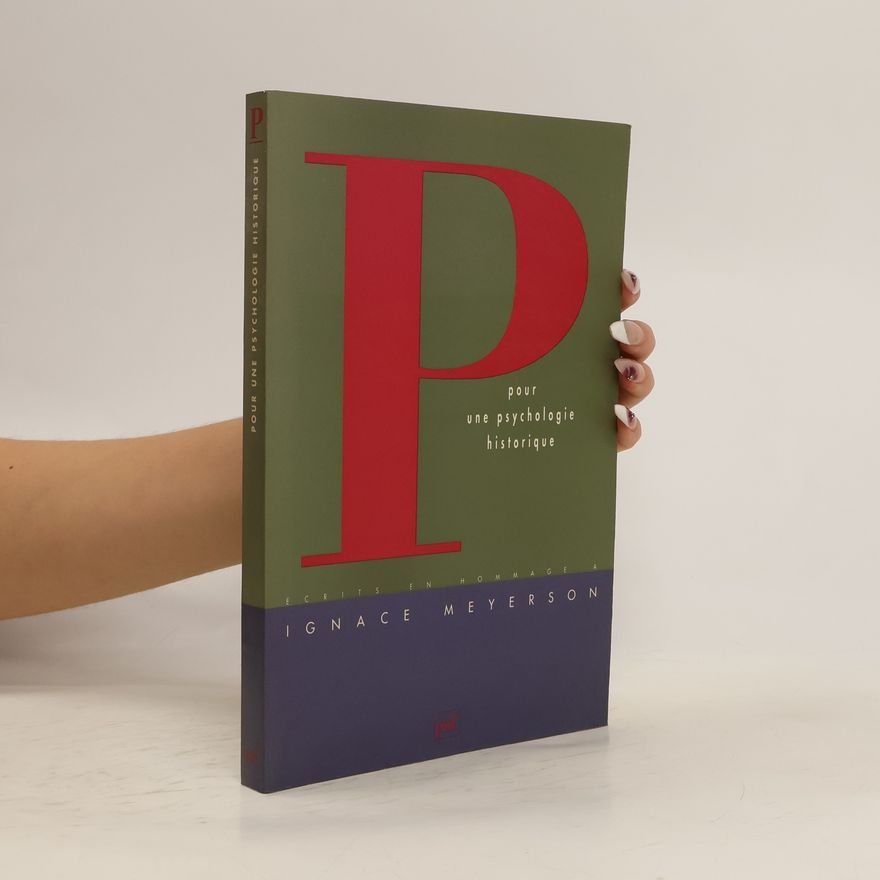 Parot Francoise Pour une psychologie historique
