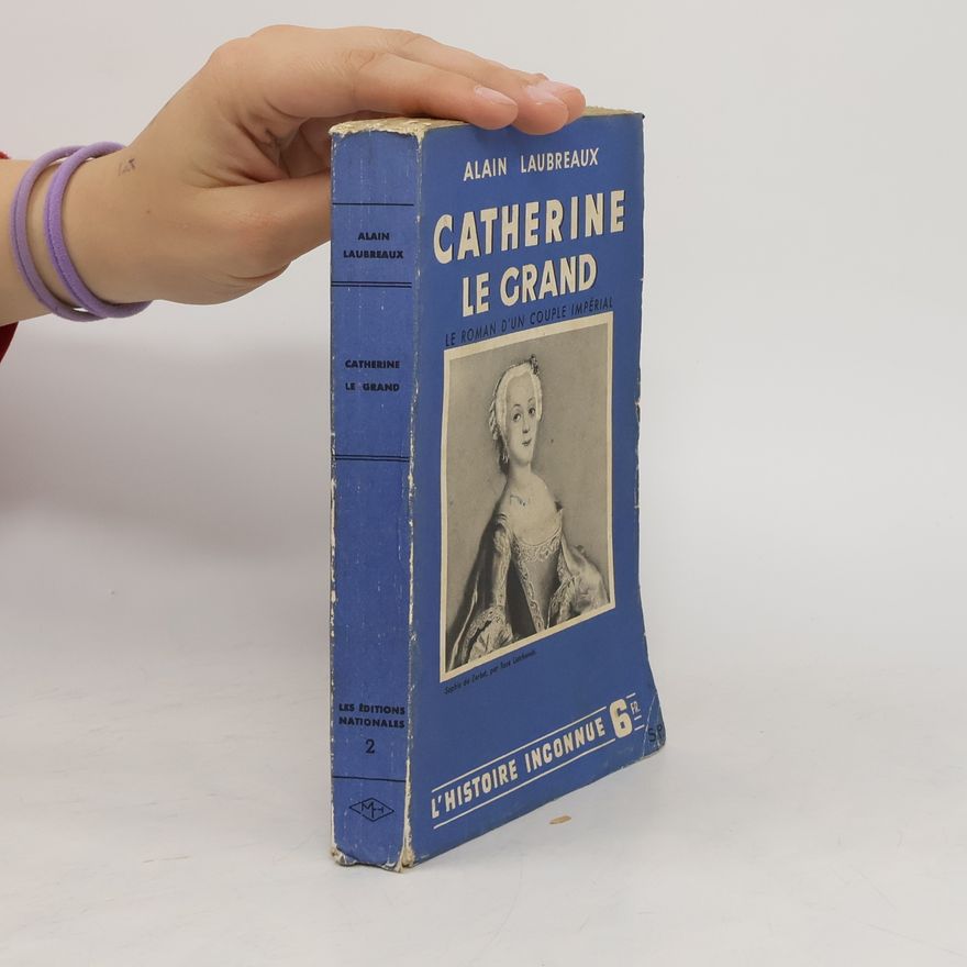 Alain Lambreaux Catherine le Grand