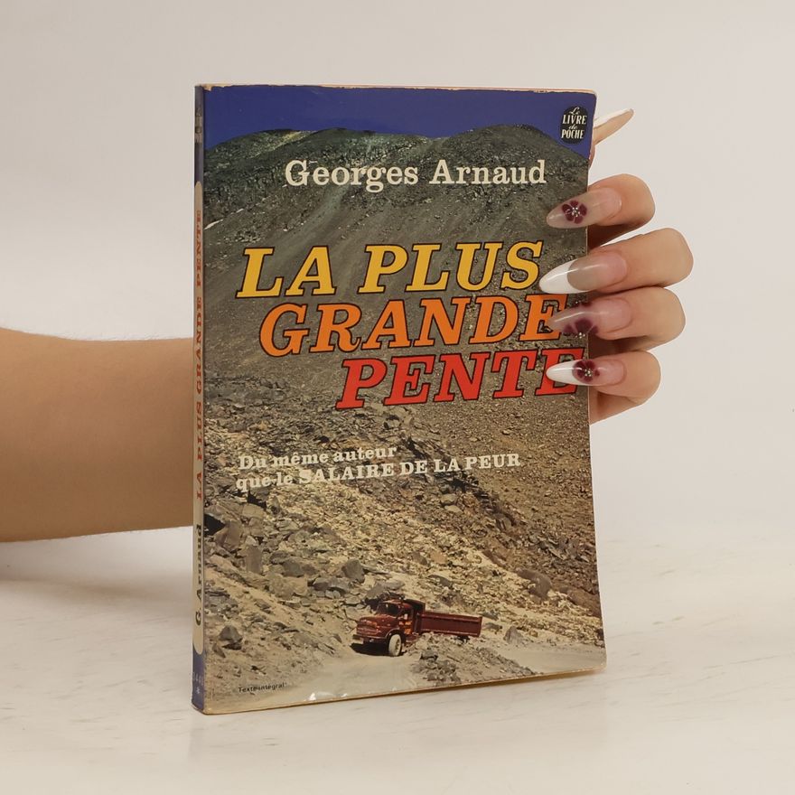 Georges Arnaud La plus grande pente