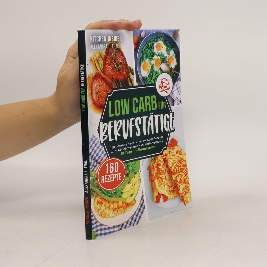 Alexandra L. Thal Low Carb für Berufstätige